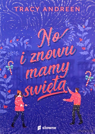 No i znowu mamy święta - Tracy Andreen [KSIĄŻKA]