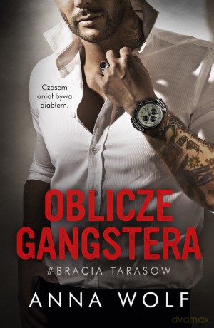 Oblicze gangstera. Bracia Tarasow - Anna Wolf [KSIĄŻKA]