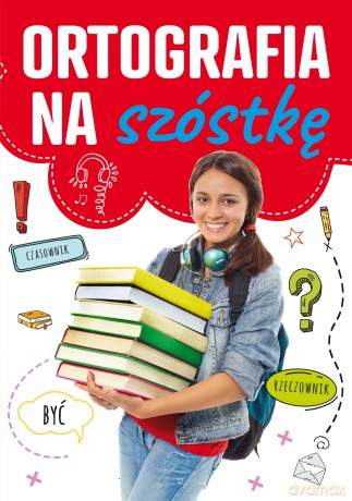 Ortografia na szóstkę [KSIĄŻKA]