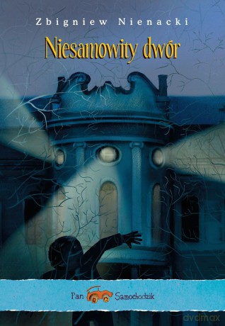 Pan Samochodzik i Niesamowity dwór - Zbigniew Nienacki [KSIĄŻKA]