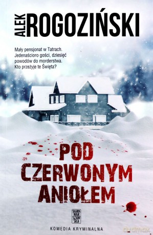 Pod Czerwonym Aniołem - Alek Rogoziński [KSIĄŻKA]