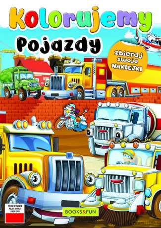Pojazdy. Kolorujemy [KSIĄŻKA]