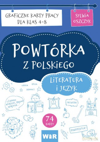 Powtórka z polskiego literatura i język graficzne karty pracy dla klas 4-8 - Sylwia Oszczyk [KSIĄŻKA]