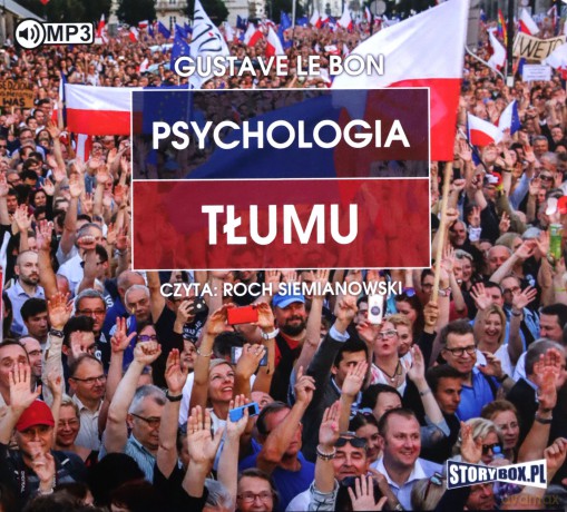 Psychologia tłumu - Gustave Le Bon [AUDIOBOOK]