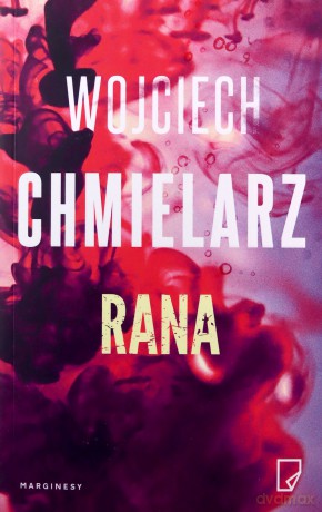 Rana - Wojciech Chmielarz [KSIĄŻKA]
