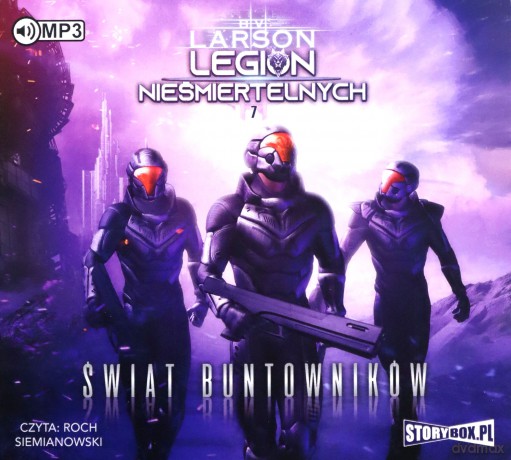 Świat Buntowników. Legion nieśmiertelnych. (Tom 7) - B, V, Larson [AUDIOBOOK]