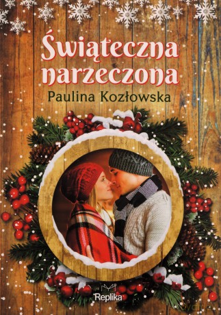 Świąteczna narzeczona - Paulina Kozłowska [KSIĄŻKA]
