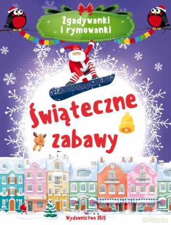 Świąteczne zabawy. Zgadywanki i rymowanki [KSIĄŻKA]