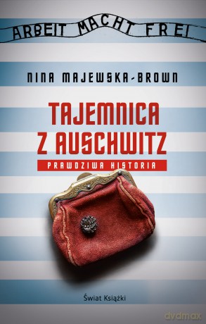 Tajemnica z Auschwitz - Nina Majewska-Brown [KSIĄŻKA]