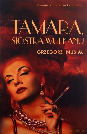 Tamara, siostra wulkanu - Grzegorz Musiał [KSIĄŻKA]