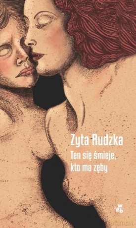 Ten się śmieje, kto ma zęby - Zyta Rudzka [KSIĄŻKA]