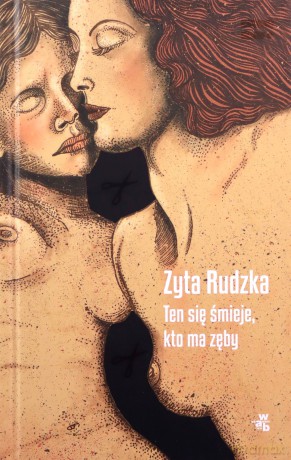Ten się śmieje, kto ma zęby - Zyta Rudzka [KSIĄŻKA]