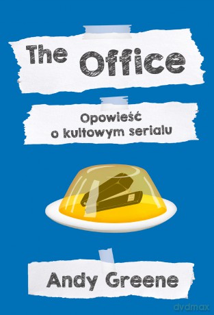 The Office. Opowieść o kultowym serialu - Andy Greene [KSIĄŻKA]