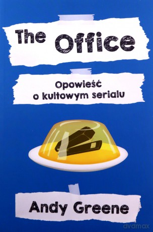 The Office. Opowieść o kultowym serialu - Andy Greene [KSIĄŻKA]