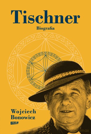Tischner. Biografia - Wojciech Bonowicz [KSIĄŻKA]