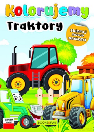 Traktory. Kolorujemy [KSIĄŻKA]