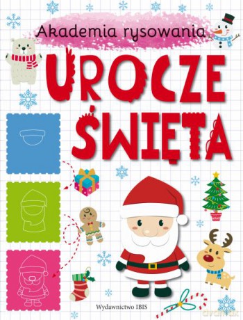Urocze święta. Akademia rysowania [KSIĄŻKA]