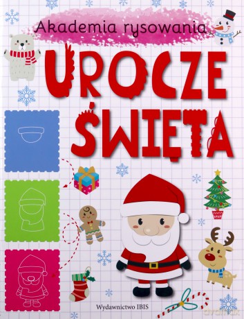 Urocze święta. Akademia rysowania [KSIĄŻKA]