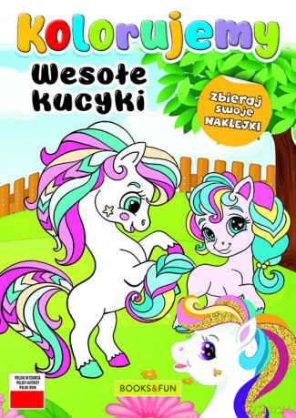 Wesołe kucyki. Kolorujemy [KSIĄŻKA]