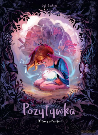 Witamy w Pandorii. Pozytywka. (Tom 1) - Bénédicte Carboneil, Jérôme Gillet [KOMIKS]