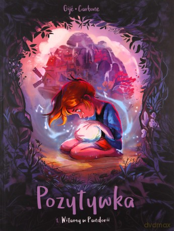 Witamy w Pandorii. Pozytywka. (Tom 1) - Bénédicte Carboneil, Jérôme Gillet [KOMIKS]