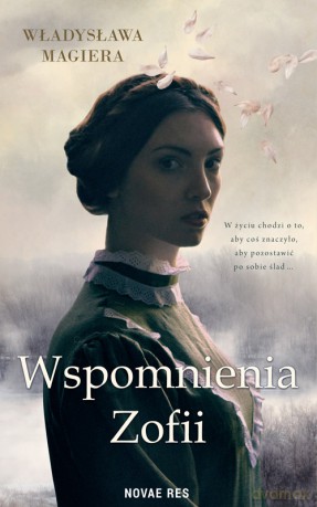 Wspomnienia Zofii - Władysława Magiera [KSIĄŻKA]