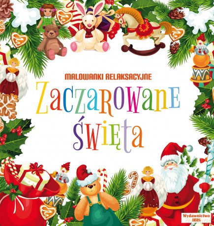 Zaczarowane święta. Malowanki relaksacyjne [KSIĄŻKA]