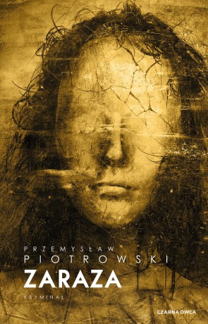 Zaraza. Komisarz Brudny. (Tom 4) - Przemysław Piotrowski [KSIĄŻKA]