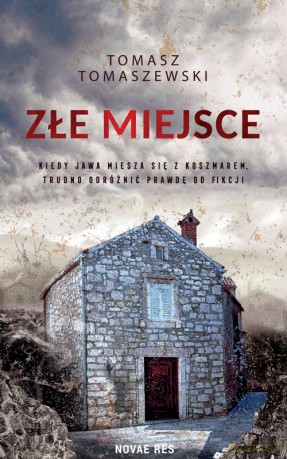 Złe miejsce - Tomasz Tomaszewski [KSIĄŻKA]