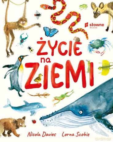 Życie na Ziemi - Nicola Davies [KSIĄŻKA]