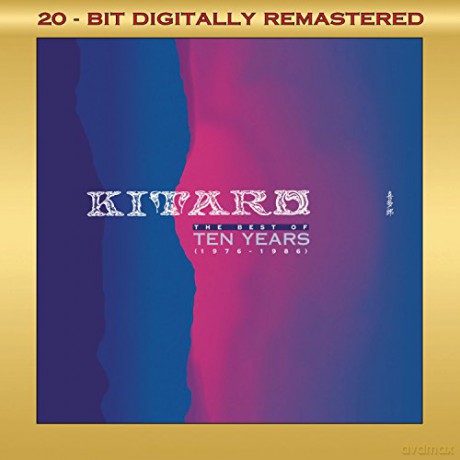 Kitaro: 1976-86 - Best Of Ten Years [2CD]