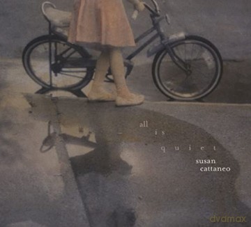 Susan Cattaneo: All Is Quiet [CD]