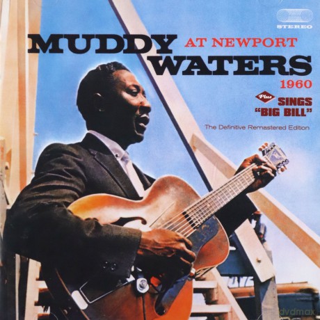 Muddy Waters: At Newport 1960 + Sings Big Bill [CD]