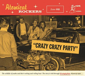Atomicat Rockers Vol. 2 - Crazy Crazy Party [CD]