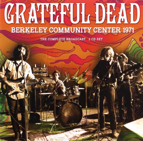 Grateful Dead: Berkeley Community Center 1971 [2CD]