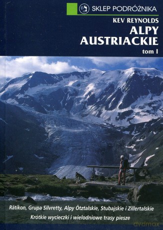 Alpy Austriackie. Tom I  - Kev Reynolds [KSIĄŻKA]