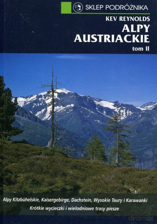 Alpy Austriackie. Tom II - Kev Reynolds [KSIĄŻKA]
