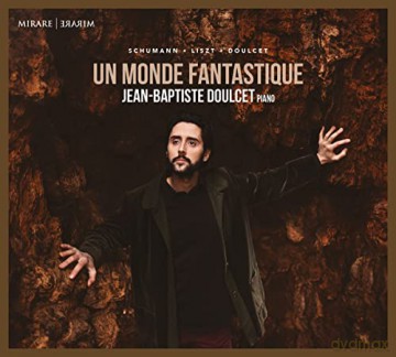 Jean-Baptiste Doulcet: Ce Monde Fantastique [CD]