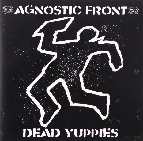 Agnostic Front: Dead Yuppies [CD]