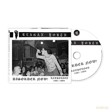 Reagan Youth: Disorder Now! Anthology 1981-1984 [CD]