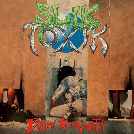 Slik Toxik: Doin The Nasty [CD]