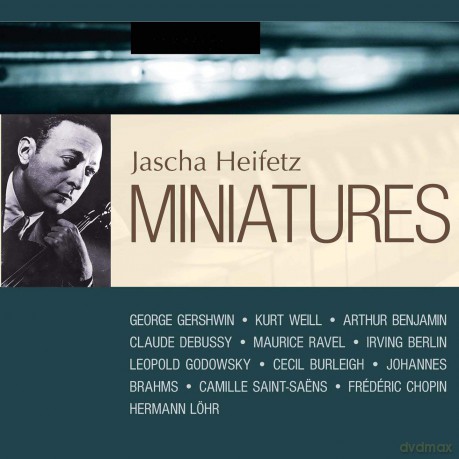 Jascha Heifetz: Heifetz Plays Gershwin - Debussy-Brahms... Miniatures [2CD]