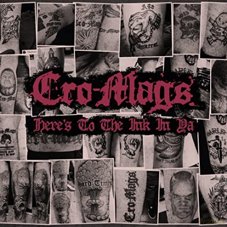 Cro-Mags: Heres To The Ink In Ya [5CD]