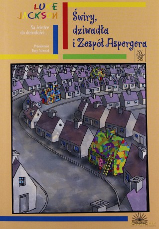 Świry, dziwadła i Zespół Aspergera - Jackson Luke [KSIĄŻKA]