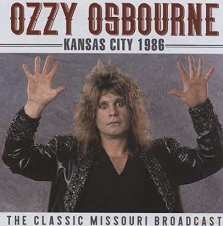 Ozzy Osbourne: Kansas City 1986 [CD]
