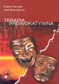 Terapia prowokatywna. - Farrelly Frank, Brandsma Jeff [KSIĄŻKA]
