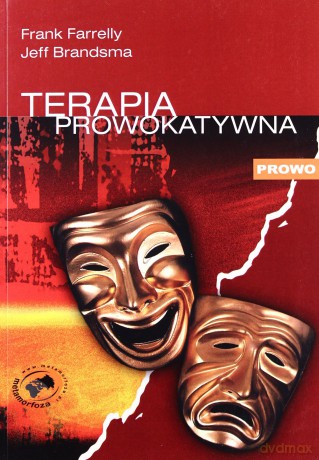 Terapia prowokatywna. - Farrelly Frank, Brandsma Jeff [KSIĄŻKA]