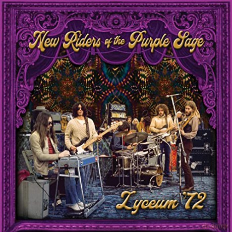 New Riders Of The Purple Sage: Lyceum 72 [CD]