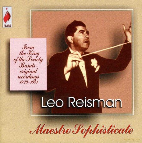 Leo Reisman: Maestro Sophisticate [CD]