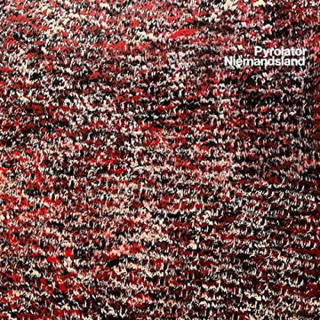 Pyrolat0r: Niemandsland [CD]